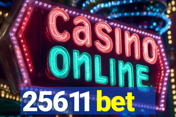 25611 bet